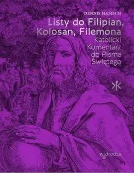 Listy do Filipian, Kolosan, Filemona - Denis Hamm Ograniczona ilość