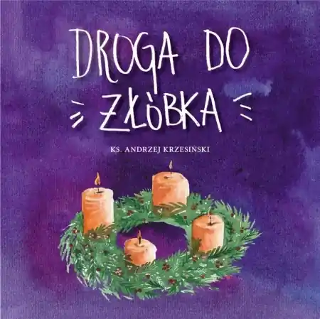Droga do żłóbka - Andrzej Krzesiński Nowy