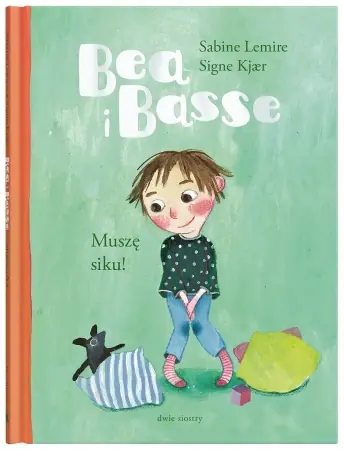 Bea i Basse. Muszę siku! - Sabine Lemire, Signe Kjr Bezpieczne zakupy