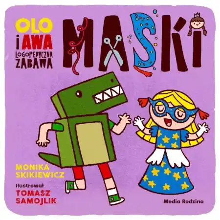 Olo i Awa. Logopedyczna zabawa. Maski - Monika Skikiewicz, Tomasz Samojlik Niska cena