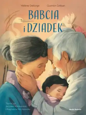 Oferta limitowana Babcia i dziadek - Helene Delforge, Quentin Greban