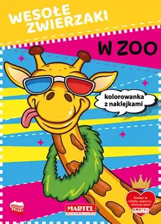 Wesołe zwierzaki. W zoo + naklejki - praca zbiorowa Hit cenowy