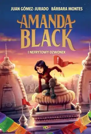 Amanda Black i Nefrytowy Dzwonek - Juan Gómez-Jurado, Brbara Montes Zamów dziś
