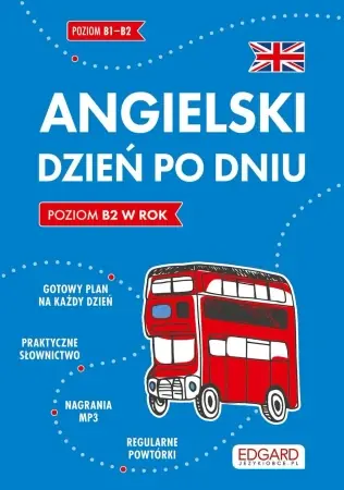 Angielski Dzień po dniu - Sylwia Filipczuk-Rosińska, Kevin Hadley, Joanna W Ograniczona ilość