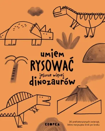 Umiem rysować jeszcze więcej dinozaurów - Joana Jesus Kup online