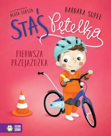 Bezpieczne zakupy Staś Pętelka. Pierwsza przejażdżka - Barbara Supeł, Agata Łuksza