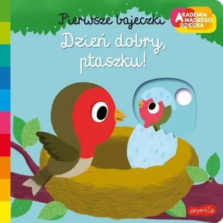 Dzień dobry, ptaszku! Akademia mądrego dziecka - Nathalie Choux Nie przegap