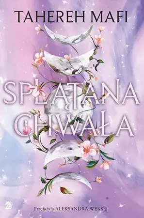 Oferta czasowa Splątana chwała. Utkane królestwo. Tom 3 - Tahereh Mafi