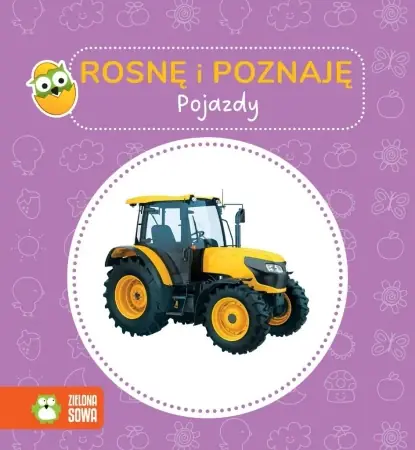 Rosnę i poznaję. Pojazdy - praca zbiorowa Darmowa dostawa