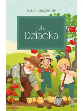 Ostatnie sztuki Dla Dziadka - Roman Mleczko