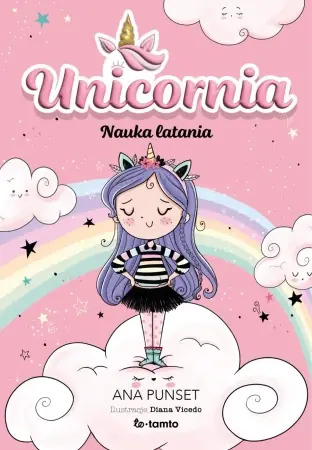 Ostatnie sztuki Unicornia. Nauka latania - Ana Punset, Diana Vicedo