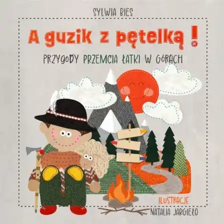 A guzik z pętelką! Przygody Przemcia Łatki.. - Sylwia Bies, Natalia Jargieło Cena promocyjna