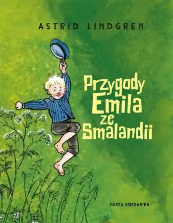 Oferta limitowana Przygody Emila ze Smalandii - Astrid Lindgren, Bjorn Berg