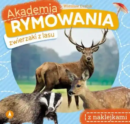 Najlepsza cena Akademia rymowania. Zwierzaki z lasu - Wiesław Drabik