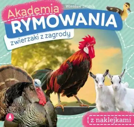 Akademia rymowania. Zwierzaki z zagrody - Wiesław Drabik Kup teraz
