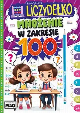 Liczydełko. Mnożenie w zakresie 100 - Elżbieta Dędza-mozol Wyjątkowa oferta