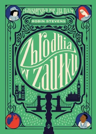 Cena promocyjna Ministerstwo Nie dla Dam T.2 Zbrodnia w zaułku - Robin Stevens