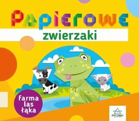 Oferta limitowana Papierowe zwierzaki. Farma, las, łąka - Elżbieta Sekuła