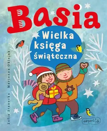Basia. Wielka księga świąteczna - Zofia Stanecka, Marianna Oklejak Tani