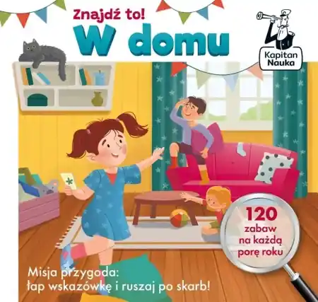 Kapitan Nauka. Znajdź to! W domu - Izabela Gołaszewska Ekspresowa dostawa