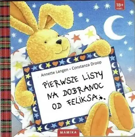 Pierwsze listy na dobranoc od Feliksa - Annette Langen, Droop Constanza Ograniczona ilość