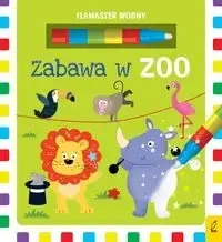 Zabawa w zoo. Flamaster wodny - opracowanie zbiorowe Darmowa dostawa