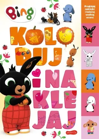 Bing. Koloruj i naklejaj 2 - praca zbiorowa Nie przegap