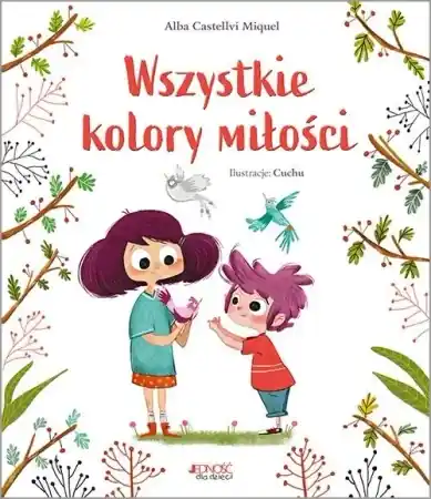 Wszystkie kolory miłości - Alba Castellv-Miquel, Cuchu -, Katarzyna Górska Oferta czasowa