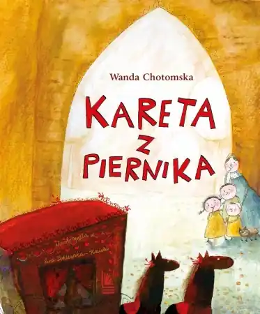 Cena promocyjna Kareta z piernika - Wanda Chotomska, Ewa Poklewska