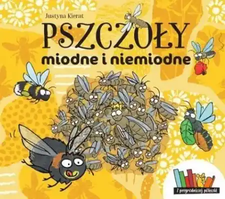 Pszczoły miodne i niemiodne - Justyna Kierat Bezpieczne zakupy