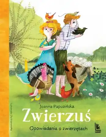 Oferta czasowa Zwierzuś, opowiadania o zwierzętach - Joanna Papuzińska, Aleksandra Krzanowska