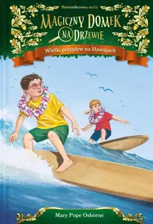 Magiczny domek na drzewie T.28 Wielki przypływ.. - Mary Pope Osborne, Anna Rosiak Wyjątkowa oferta