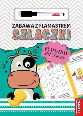 Tylko dziś Zabawa z flamastrem. Szlaczki - praca zbiorowa