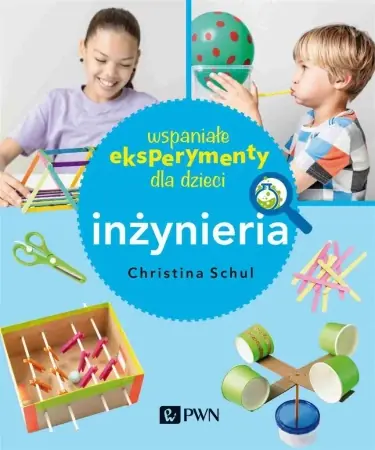 Darmowy zwrot Wspaniałe eksperymenty dla dzieci. Inżynieria - Christina Herkert-Schul, Marek Czekański