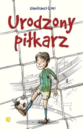 Urodzony piłkarz - Gianfranco Liori Rabat