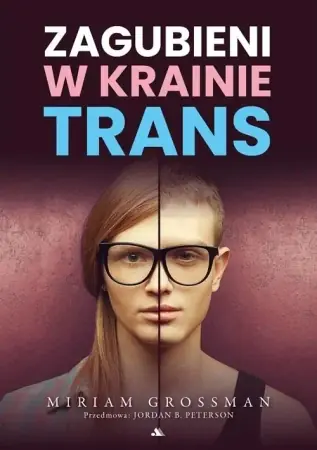 Nowość Zagubieni w krainie trans - Miriam Grossman