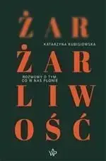 Sprawdź teraz Żar, żarliwość - Katarzyna Kubisiowska