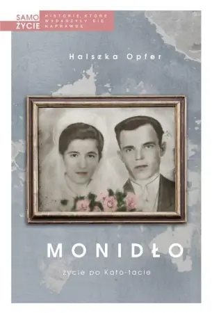 Monidło. Życie po Kato-tacie - Halszka Opfer Tani