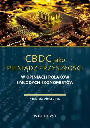 Szybka wysyłka CBDC jako pieniądz przyszłości w opiniach... - red. Agnieszka Alińska
