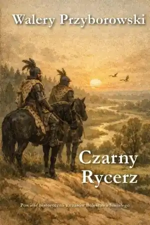 Czarny Rycerz - Walery Przyborowski Taniej