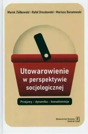 Utowarowienie w perspektywie socjologicznej TW - praca zbiorowa Oferta czasowa