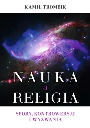 Zniżka Nauka a religia. Spory, kontrowersje i wyzwania - Kamil Trombik