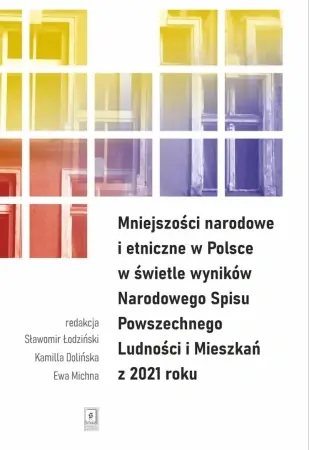 Mniejszości narodowe i etniczne w Polsce w... - red. Sławomir Łodziński, Kamilla Dolińska, Ewa Mi Bestseller