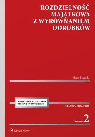 Rozdzielność majątkowa z wyrównaniem dorobków - Błażej Bugajski Ostatnie sztuki