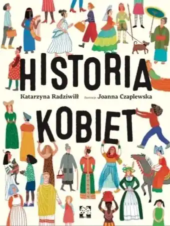Bestseller Historia kobiet - Katarzyna Radziwiłł, Joanna Czaplewska