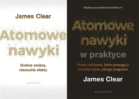 Bezpieczne zakupy 2W1 ATOMOWE NAWYKI + ATOMOWE NAWYKI W PRAKTYCE Clear James - James Clear