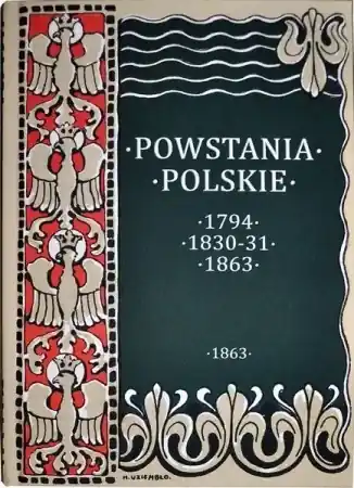 Powstania Polskie. Dzieje Powstania Styczniowego 1863-1864 - August Sokołowski Niska cena