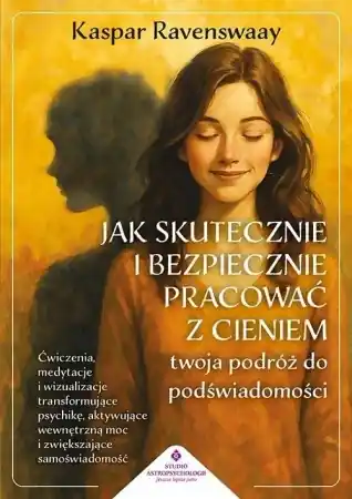 Jak skutecznie i bezpiecznie pracować z cieniem... - Kaspar Ravenswaay Nowy