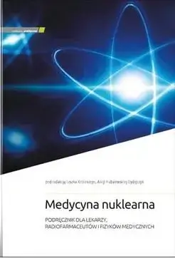 Medycyna nuklearna - L. Królicki, A. HubalewskaDydejczyk Szybka wysyłka