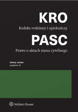 Kodeks rodzinny i opiekuńczy. Prawo o aktach stanu cywilnego. Teksty ustaw wyd. 2024 - opracowanie zbiorowe Niska cena